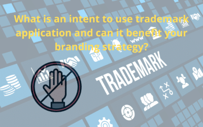 What is an intent to use trademark application and can it benefit your branding strategy?